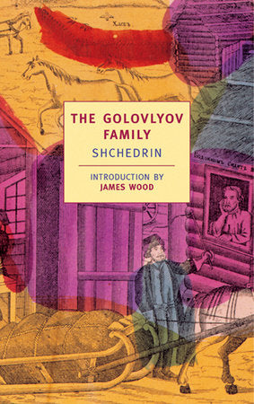 The Golovlyov Family Paperback by Shchedrin; Introduction by James Wood