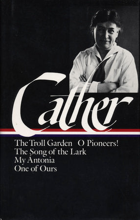 Willa Cather: Early Novels & Stories (LOA #35) Hardcover by Willa Cather