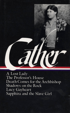 Willa Cather: Later Novels (LOA #49) Hardcover by Willa Cather
