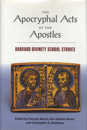 Apocryphal Acts of the Apostles Paperback by Francois Bovon