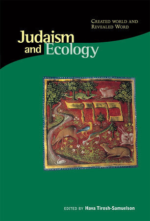 Judaism and Ecology Paperback by Hava Tirosh-Samuelson