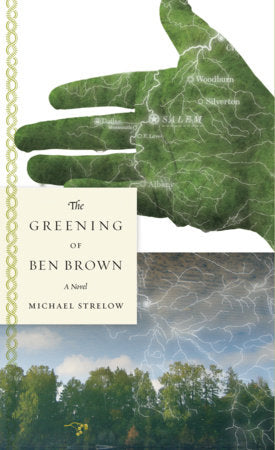 The Greening of Ben Brown Paperback by Michael Strelow