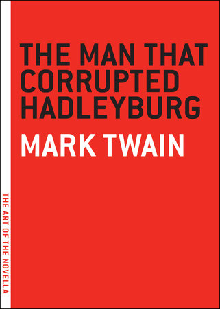 The Man that Corrupted Hadleyburg Paperback by Mark Twain