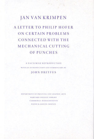 Letter to Philip Hofer on Certain Problems Connected with the Mechanical Cutting of Punches Hardcover by Jan van Krimpen