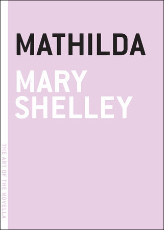 Mathilda Paperback by Mary Shelley
