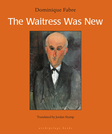 The Waitress Was New Paperback by Dominique Fabre