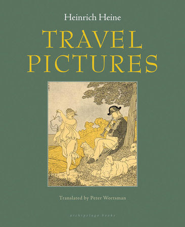 Travel Pictures Paperback by Heinrich Heine