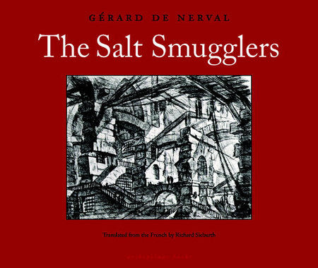 The Salt Smugglers Paperback by Gerard de Nerval