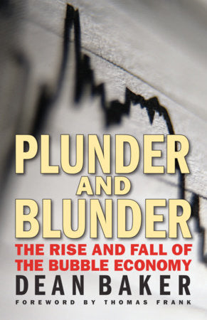 Plunder and Blunder Paperback by Dean Baker