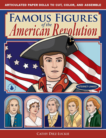 Famous Figures of the American Revolution Paperback by Cathy Diez-Luckie