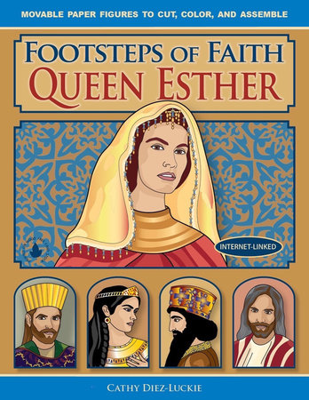 Footsteps of Faith Queen Esther Paperback by Cathy Diez-Luckie