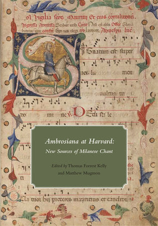 Ambrosiana at Harvard Paperback by Thomas Forrest Kelly