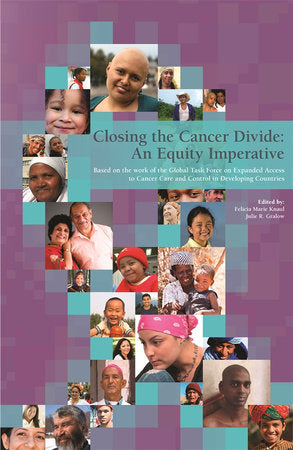 Closing the Cancer Divide Paperback by Felicia Marie Knaul