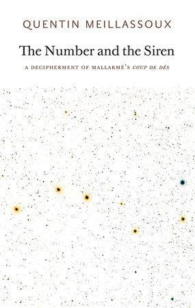 The Number and the Siren Paperback by Quentin Meillassoux; translated by Robin Mackay