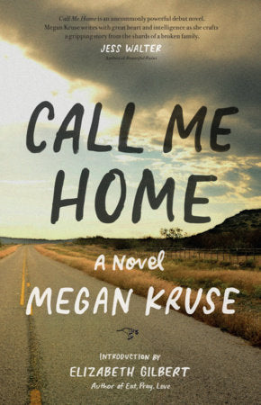 Call Me Home Paperback by Megan Kruse