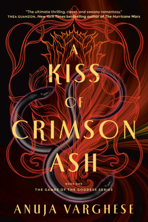 A Kiss of Crimson Ash Hardcover by Anuja Varghese