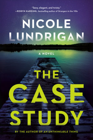 The Case Study Paperback by Nicole Lundrigan