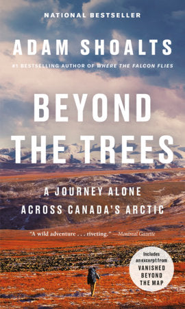 Beyond the Trees Paperback by Adam Shoalts