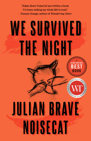 We Survived the Night Paperback by Julian Brave NoiseCat
