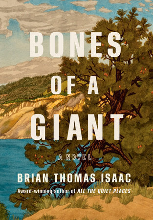 Bones of a Giant Hardcover by Brian Thomas Isaac