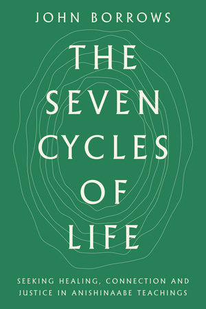 The Seven Cycles of Life Hardcover by John Borrows