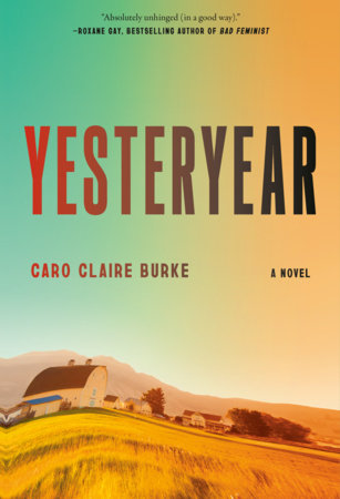 Yesteryear Paperback by Caro Claire Burke