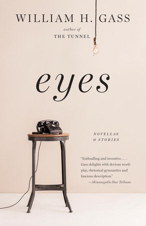 Eyes Paperback by William Gass