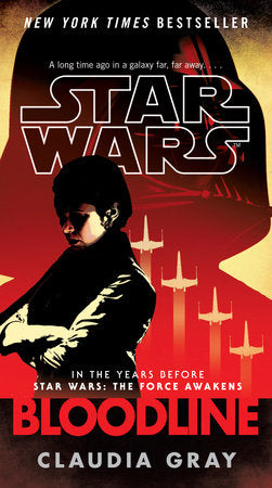 Bloodline (Star Wars) Paperback by Claudia Gray