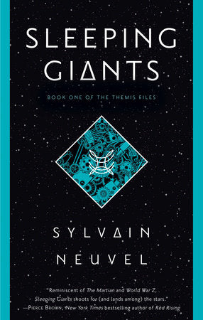 Sleeping Giants Paperback by Sylvain Neuvel