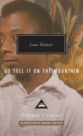 Go Tell It on the Mountain Hardcover by James Baldwin; Introduction by Edwidge Danticat