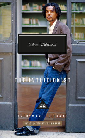 The Intuitionist Hardcover by Colson Whitehead; Introduction by Colin Grant