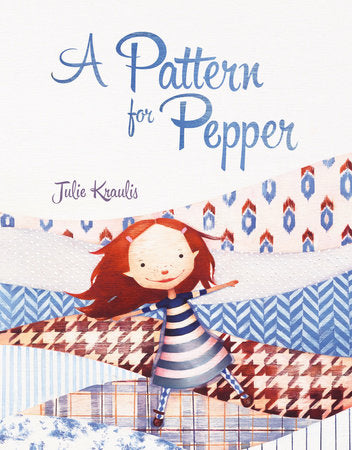 A Pattern for Pepper Hardcover by Julie Kraulis