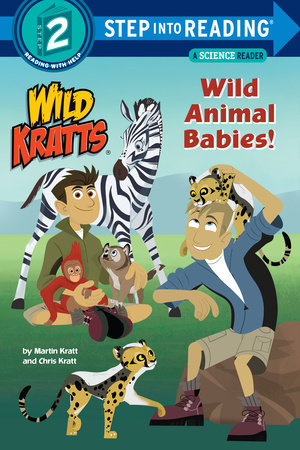 Wild Animal Babies! (Wild Kratts) Paperback by Chris Kratt and Martin Kratt; illustrated by Random House