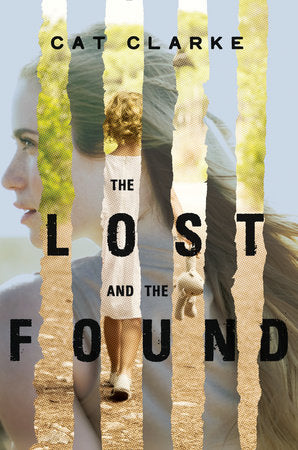 The Lost and the Found Hardcover by Cat Clarke