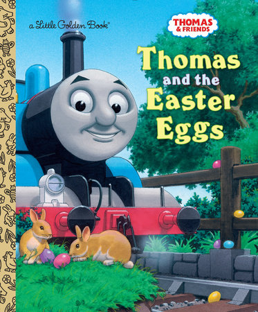 Thomas and the Easter Eggs (Thomas & Friends) HC by Golden Books
