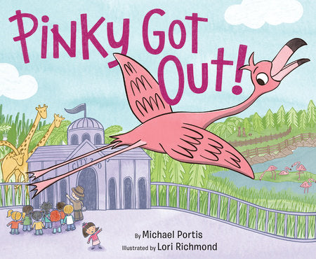 Pinky Got Out! Hardcover by Michael Portis; illustrated by Lori Richmond
