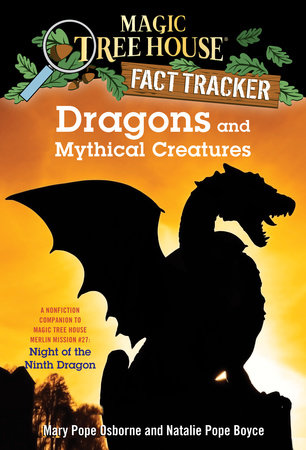 Dragons and Mythical Creatures Paperback by Mary Pope Osborne and Natalie Pope Boyce; illustrated by Carlo Molinari
