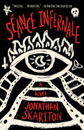 Séance Infernale Paperback by Jonathan Skariton