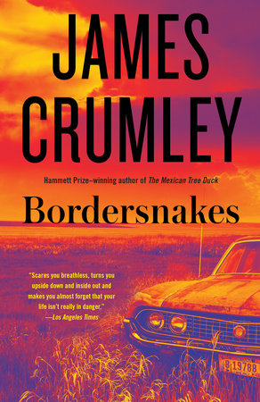 Bordersnakes TR by James Crumley