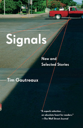 Signals Paperback by Tim Gautreaux