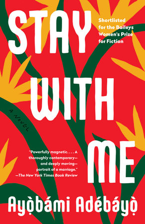 Stay with Me Paperback by Ayobami Adebayo
