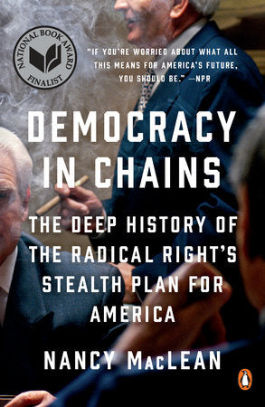 Democracy in Chains Paperback by Nancy MacLean