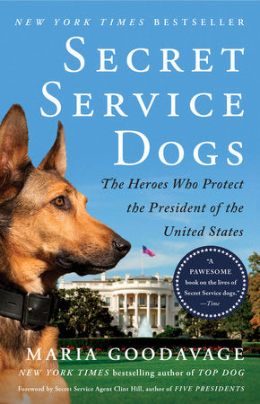 Secret Service Dogs Paperback by Maria Goodavage