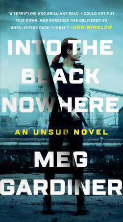 Into the Black Nowhere Paperback by Meg Gardiner