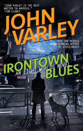 Irontown Blues Paperback by John Varley
