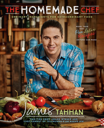 The Homemade Chef Hardcover by Chef James Tahhan