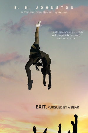 Exit, Pursued by a Bear Paperback by E.K. Johnston