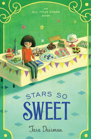 Stars So Sweet Hardcover by Tara Dairman