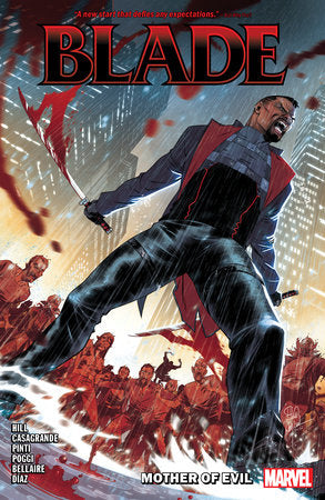 Blade Vol. 1: Mother Of Evil Paperback by Bryan Hill