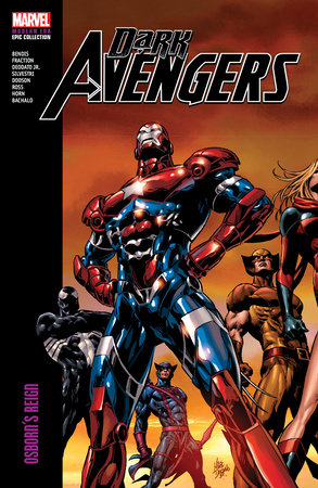 Dark Avengers Modern Era Epic Collection: Osborn's Reign Paperback by Brian Michael Bendis